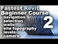 Fastest Revit Beginner Course part 2 (navigation, selection, walls, levels, site, camera)