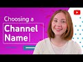 Choosing Your YouTube Channel Name