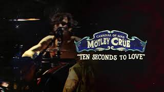 Mötley Crüe - Ten Seconds To Love - Carnival Of Sins (Live) [Official Audio]