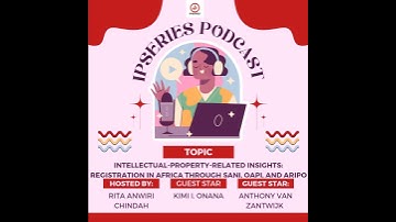 Intellectual Property Related Insights: Registration in Africa via SANi, OAPI and ARIPO System