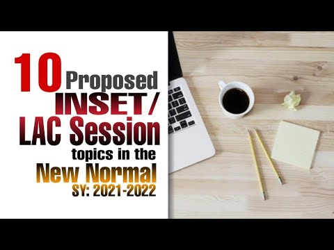 Proposed INSET/LAC Session For SY 2021-2022 (Top 10 Topics In The New Normal)