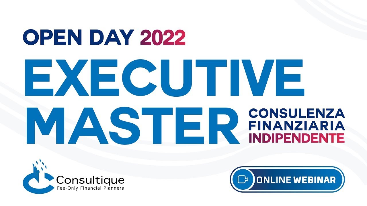 Diventa un consulente finanziario INDIPENDENTE: parti con il Master a settembre 2022
