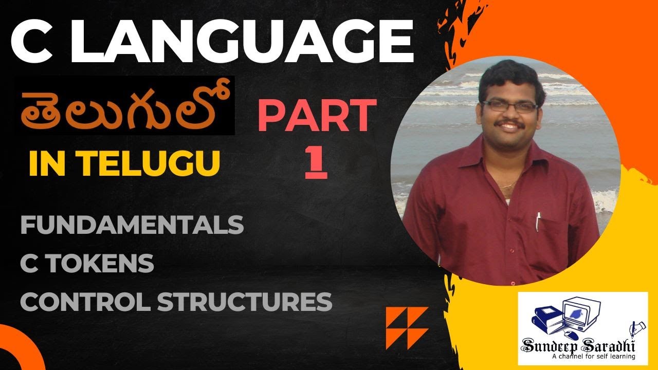 C LANGUAGE in Telugu Part-1 (Fundamentals, C Tokens, Control Structures ...