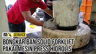 Pakai Hydraulic Press, Ganti Ban Mati Forklift Jadi Mudah!