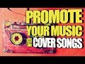 How to promote your music with cover songs