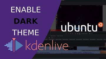 kdenlive: how to enable dark theme in kdenlive on ubuntu 18 04