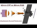 60mm efp vs 40mm rha  armor penetration simulation