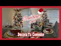 #ideas DECORA TU COMEDOR || DECORACIÓN NAVIDEÑA🎄 #navidad2021