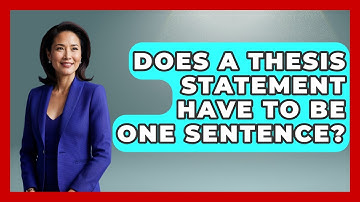 Does A Thesis Statement Have To Be One Sentence? - Ultimate Study Hacks