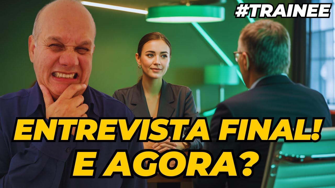 Entrevista Final Trainee - 7 Respostas que DETONAM suas Chances