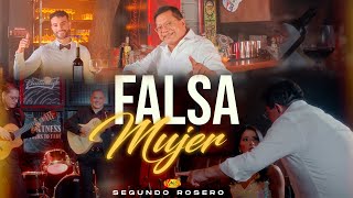 Segundo Rosero - Falsa Mujer  (Video Oficial)