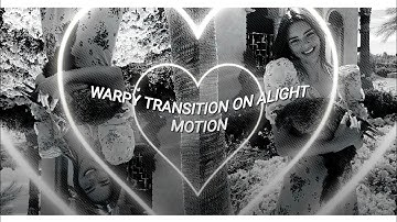 Warpy style transition #7 | Alight Motion tutorial (w project file)