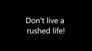 Dont Live A Rushed Life By John Stands In Timber