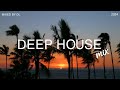 Deep House Mix 2024 Vol.126 | Mixed By DL Music