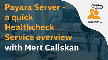 Payara Server - a quick Healthcheck Service overview
