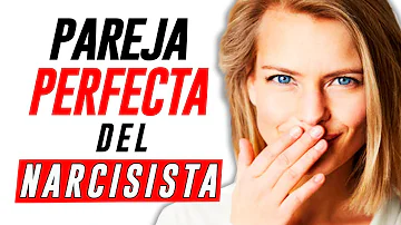 ¿Quién es la pareja perfecta para un narcisista?