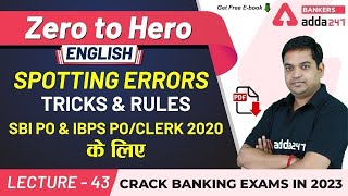 Spotting Errors | Tricks and Rules | SBI PO and IBPS | English | Adda247 Banking Classes | Lec-43