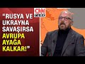 Mete Yarar: "ABD, Rusya'yı Avrupa'dan kopartmak için sıcak çatışma çıkaracak" - Tarafsız Bölge