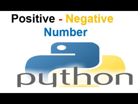 Python Tutorial 19:  Program to find the Positive and Negative Number