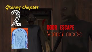 Granny ch 2 DOOR ? escape In NORMAL mode