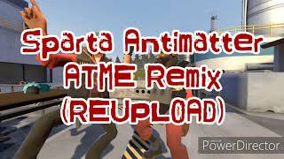 Sparta Antimatter ATME Base (REUPLOAD)