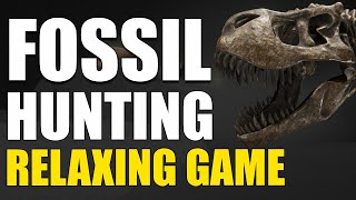 HUNTING FOR DINOSAUR FOSSILS (and telling stories) | Paleontology sim game is relaxing