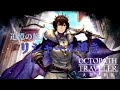 【Part79.5】【ガチャ】リシャールをお出迎えしたい導き【オクトパストラベラー大陸の覇者】