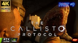 The Callisto Protocol (2023) (PC) - Part 9: Survival Horror Adventure | 4K HDR10 60FPS Series