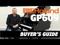 Roland gp609 digital grand piano uk buyers guide