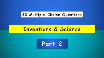 World Wide Inventions General Knowledge Quiz - Part-2 with 20 Questions