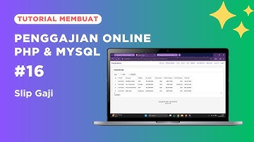 Membuat Penggajian Online dengan PHP dan MySQL #16 Slip Gaji