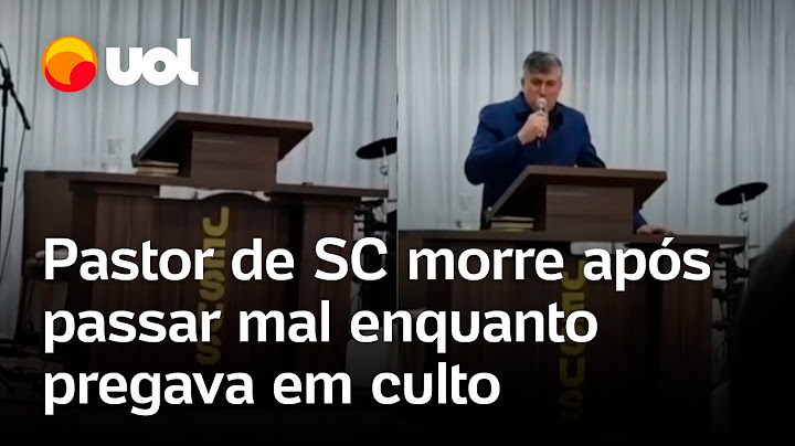 Pastor Sérgio Carvinho morre após passar mal em pregação em culto transmitido ao vivo em SC; vídeo