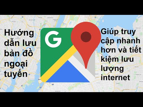 Video: Cách Lưu Bản đồ Google
