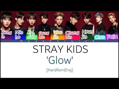 Stray Kids Glow Color Coded Lyrics Han Rom Eng