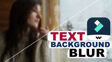 How to Text Background Blur for Videos In Filmora
