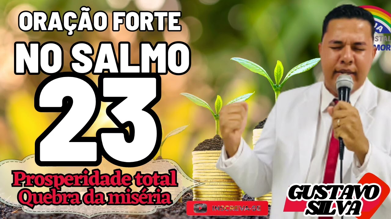 ORAÇÃO FORTE ✨SALMO 23✨ PROSPERIDADE TOTAL E A QUEBRA DA MISÉRIA. #inscrevase