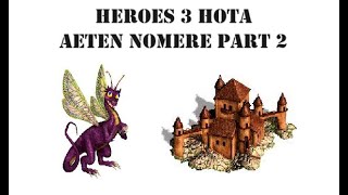 Heroes 3 HOTA: Aeten Nomere Part 2