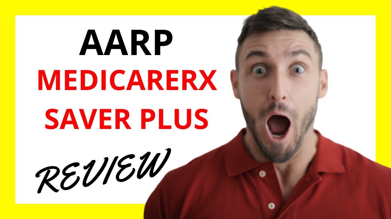 🔥 AARP MedicareRx Saver Plus Review Pros and Cons YouTube
