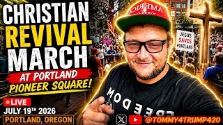 March for Jesus! Portland Oregon!