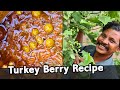 தங்கக்காய் (சுண்டக்காய்) புளி குழம்பு | Thangakai (Sundakkai) Puli kulambu | Turkey Berry Recipe