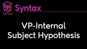 [Syntax] VP Internal Subject Hypothesis