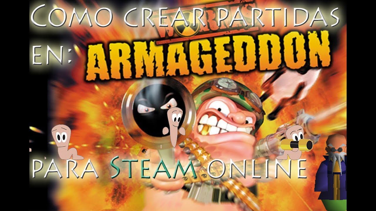 Como crear partidas online en el worms armageddon de steam español 2017