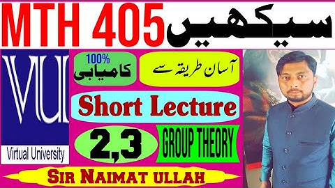 MTH405|MTH 405|Short Lecture 2,3|Introduction|Group Theory|Groupoid|semi-group|Monoid|Group|Example.