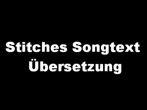 Stitches Songtext übersetzung