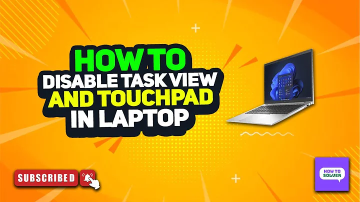 How to disable task view and touchpad in laptop 2025