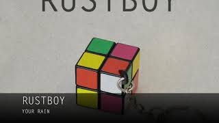 Rustboy - Your Rain (Original Mix)