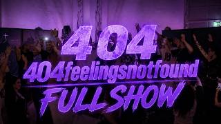 404*feelingsnotfound V1 FULLSHOW