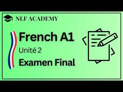 French for Beginners - Unité 2 : Examen Final !