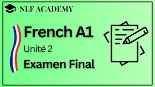 French for Beginners - Unité 2 : Examen Final ! French for Beginners - Unité 2 : Examen Final !