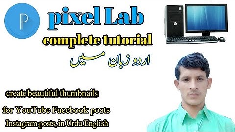 pixelLab complete tutorial in Urdu pixel Lab complete guide how to use pixel Lab  in Urdu technical